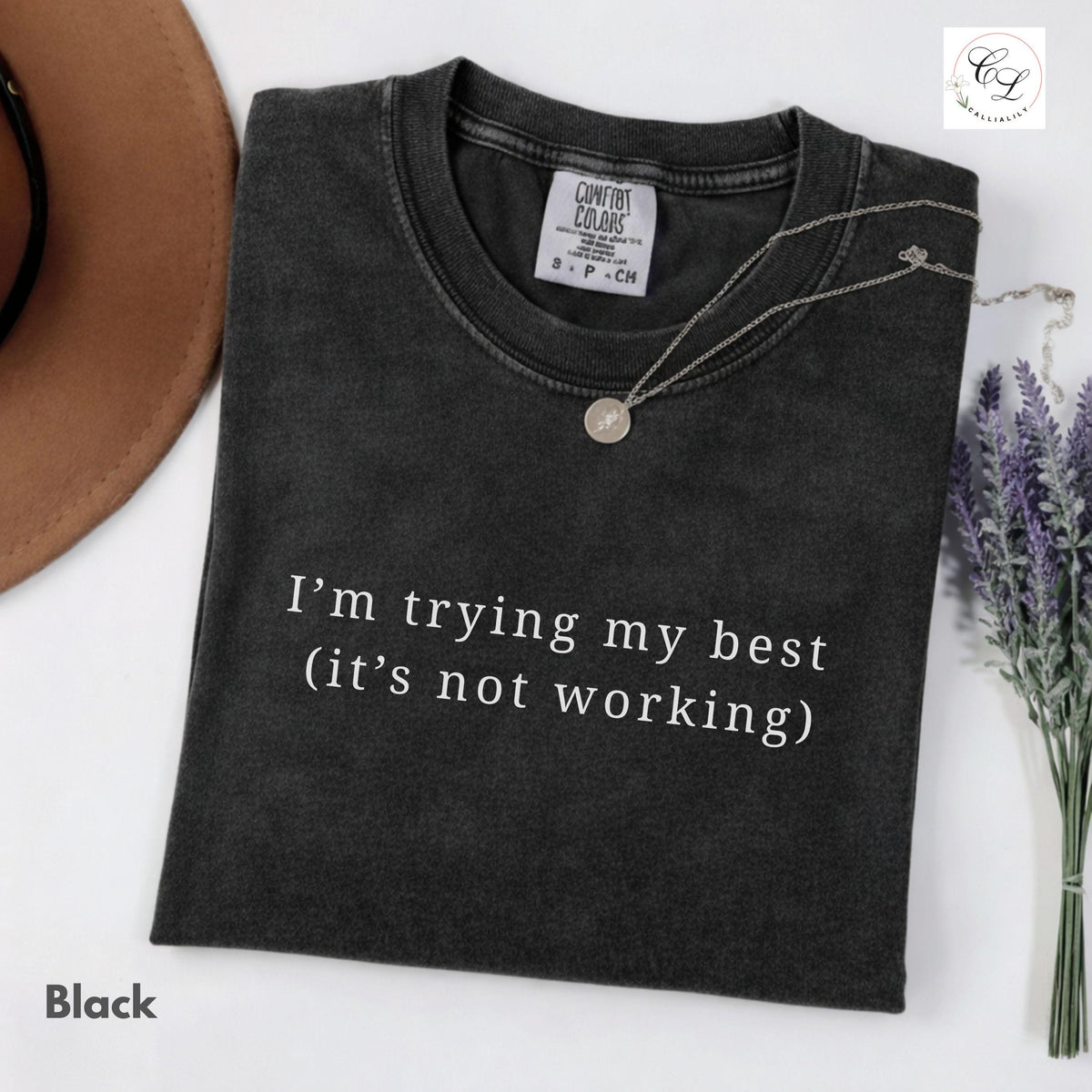 I'm Trying (It's Not Working) Sarcastic Humor Tee – Relaxed Fit Cotton Shirt