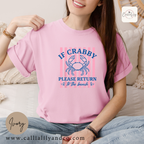 If Crabby Please Return to the Beach Shirt | Beach Graphic Tee | Funny Summer T-Shirt | Coastal Vacation Shirt | Cute Beach Lover Gift