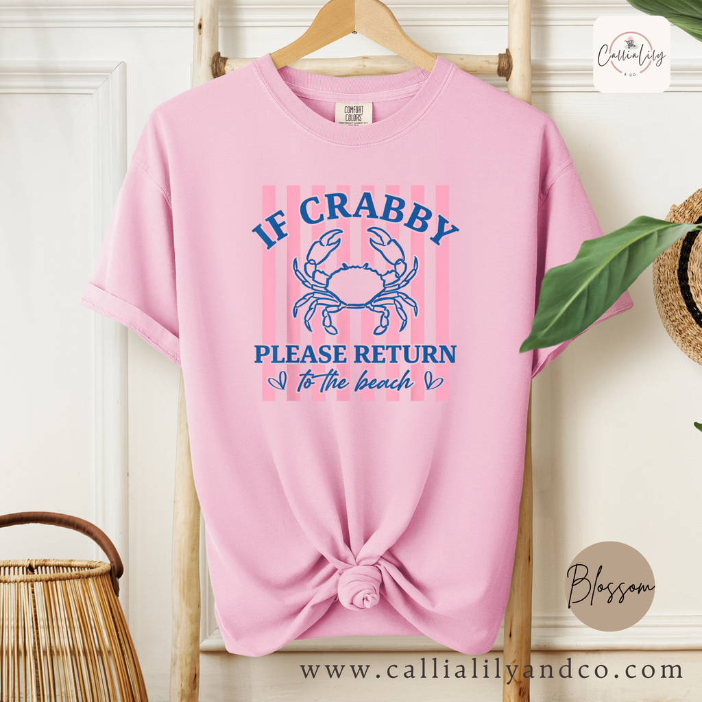 If Crabby Please Return to the Beach Shirt | Beach Graphic Tee | Funny Summer T-Shirt | Coastal Vacation Shirt | Cute Beach Lover Gift