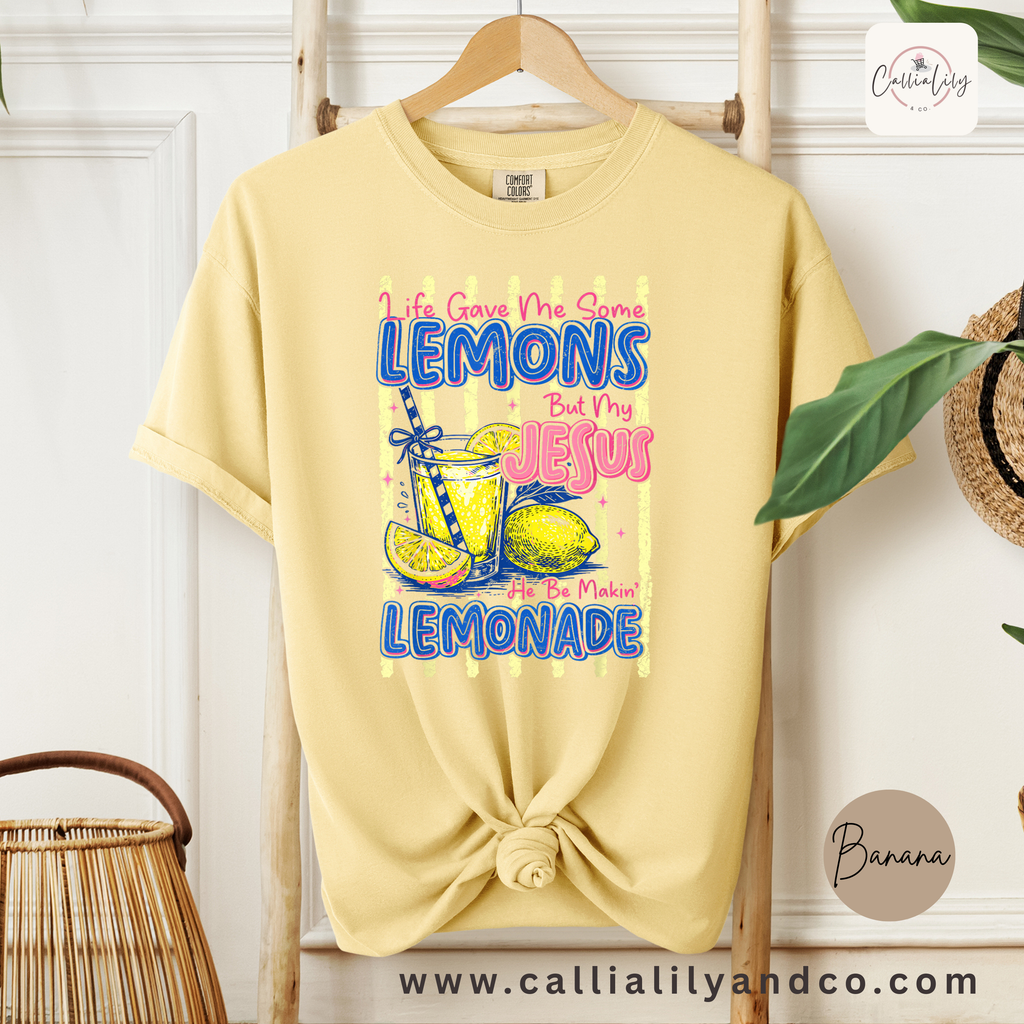 Life Gave Me Some Lemons, but my Jesus He'd be Makin Lemonade | Christian Graphic Tee |  Faith Over Fear Shirt | Summer Christian Shirt