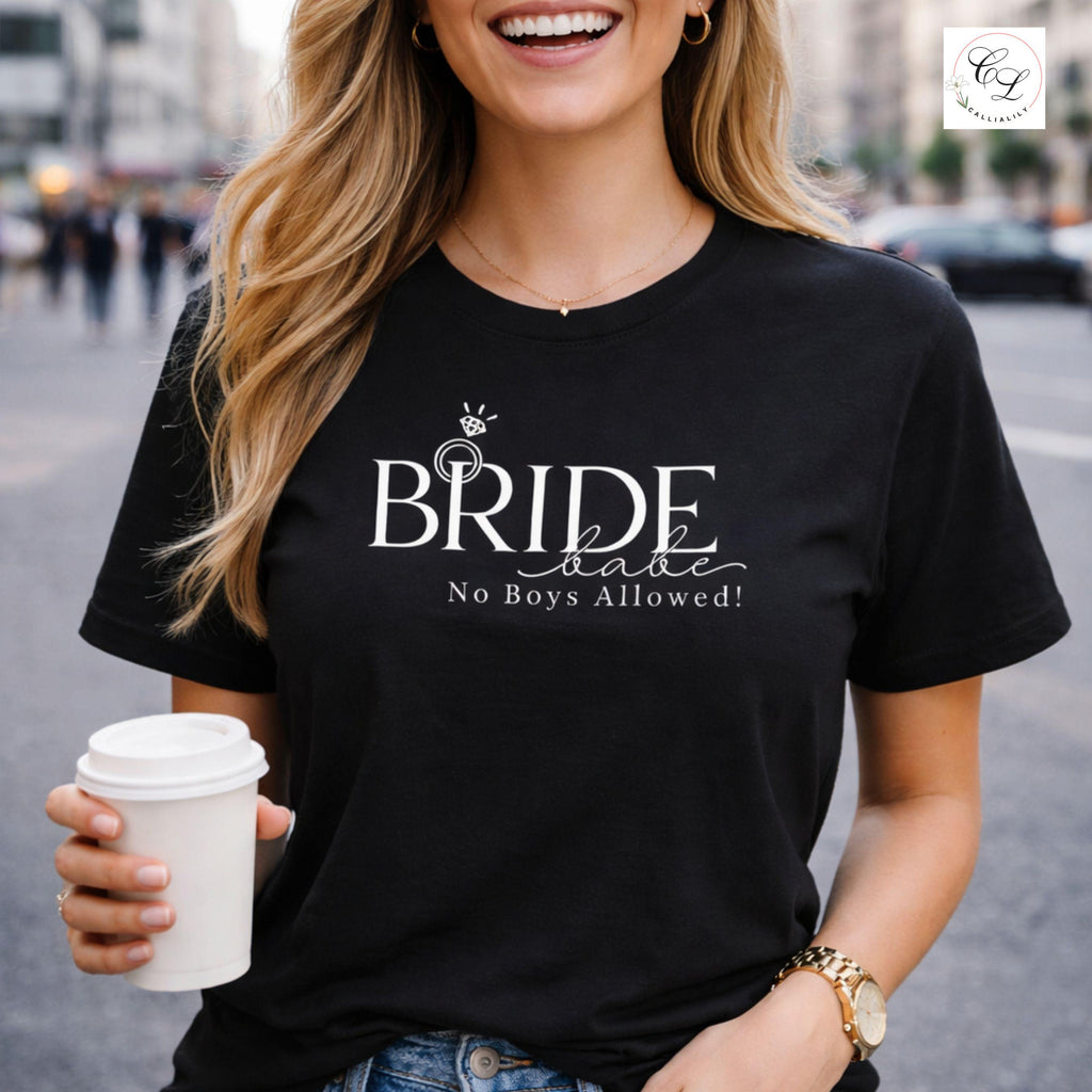 Bride Babe, No Boys Allowed | Bridal Humor Tee
