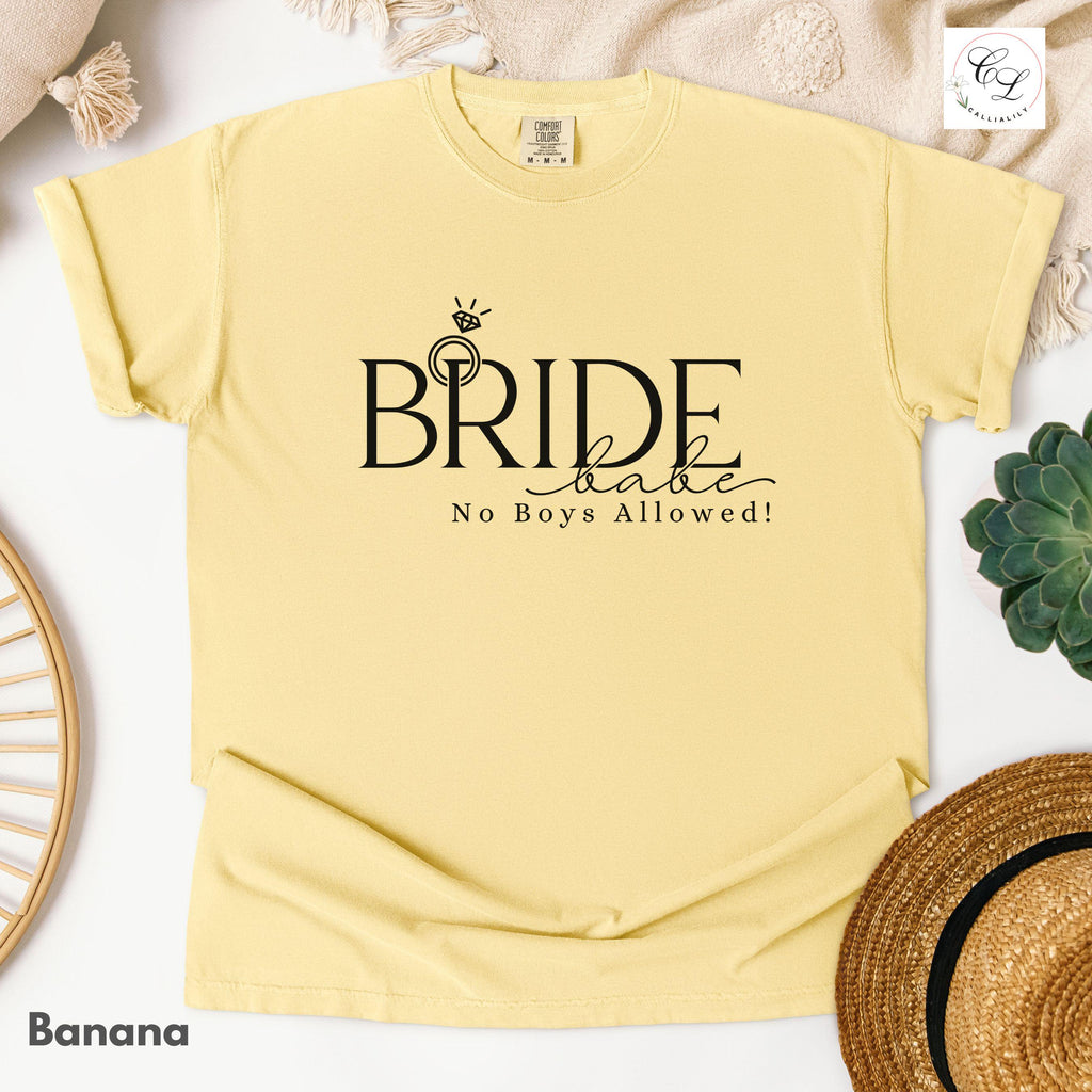 Bride Babe, No Boys Allowed | Bridal Humor Tee