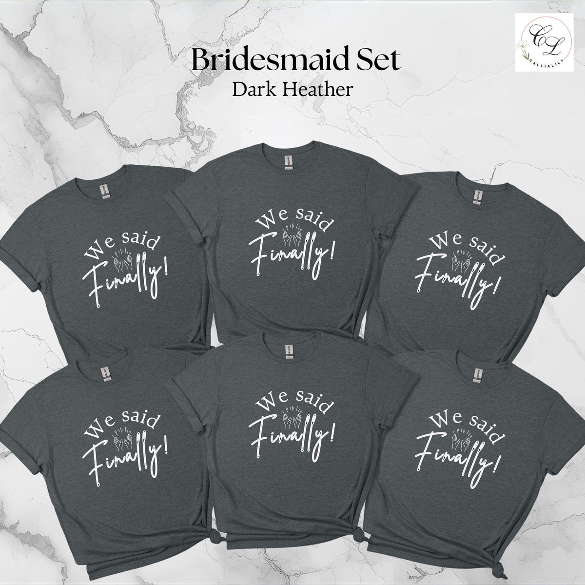 Bridal Party T-Shirts | "I Said Yes" Bride, "We Said Finally" Bridesmaid Tops