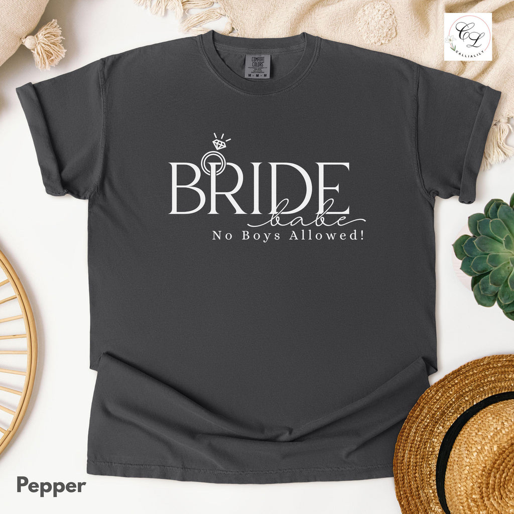 Bride Babe, No Boys Allowed | Bridal Humor Tee