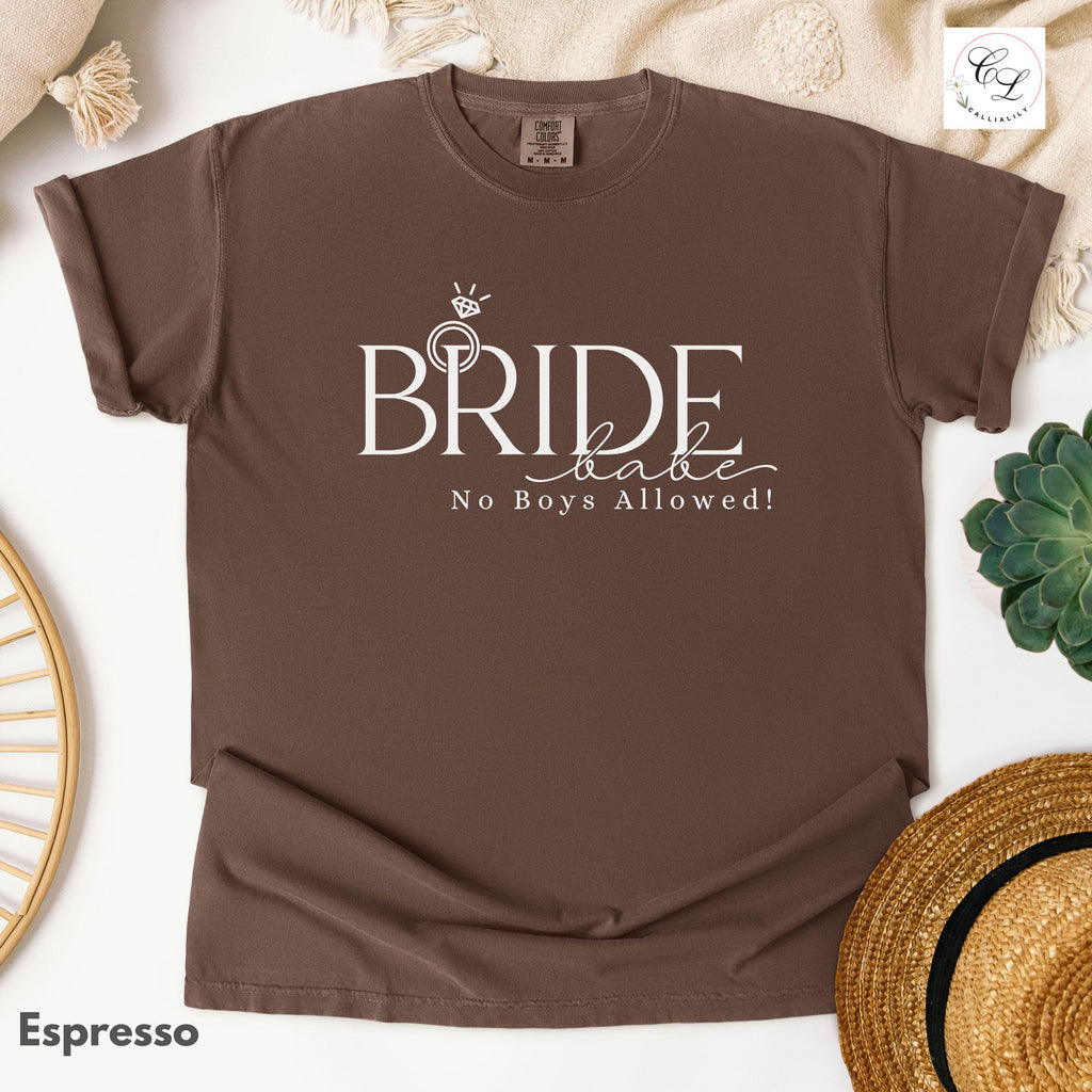 Bride Babe, No Boys Allowed | Bridal Humor Tee