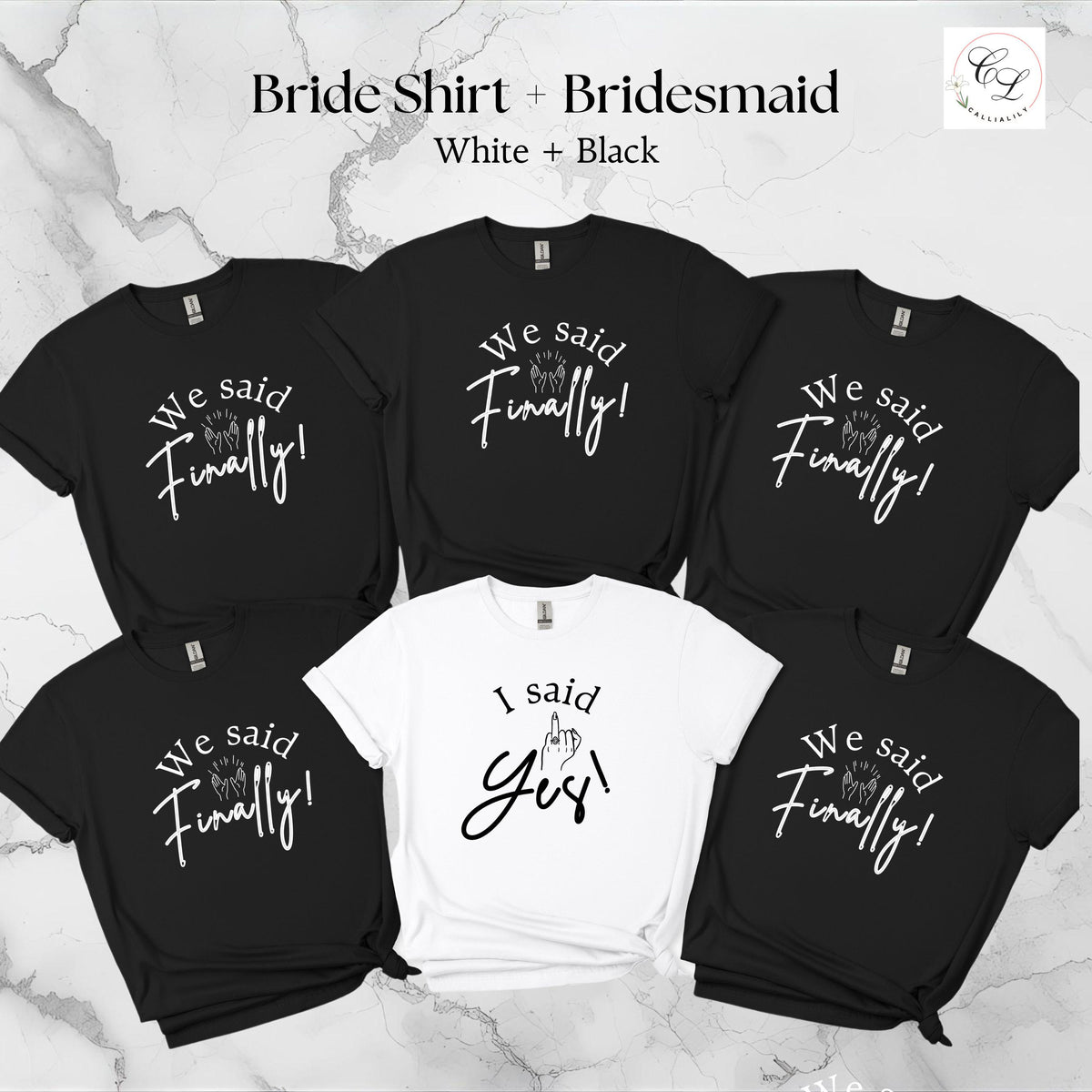 Bridal Party T-Shirts | "I Said Yes" Bride, "We Said Finally" Bridesmaid Tops
