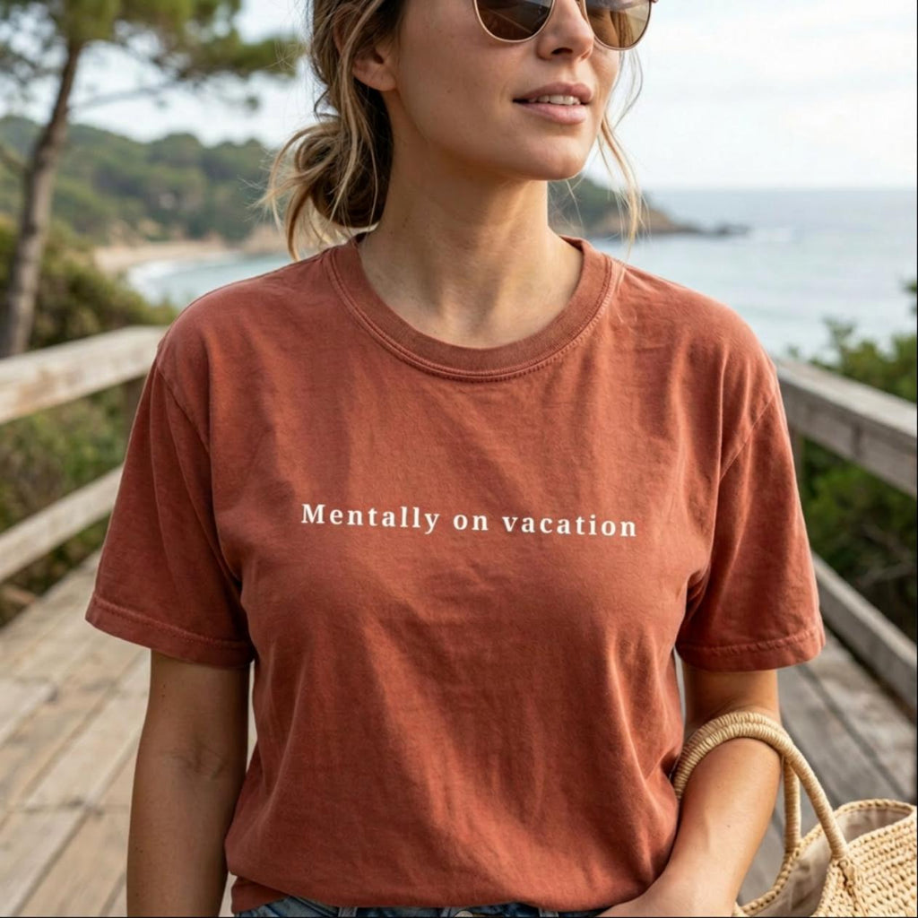 Mentally on Vacation T-shirt | Relaxed Text Tee, Travel Vibes