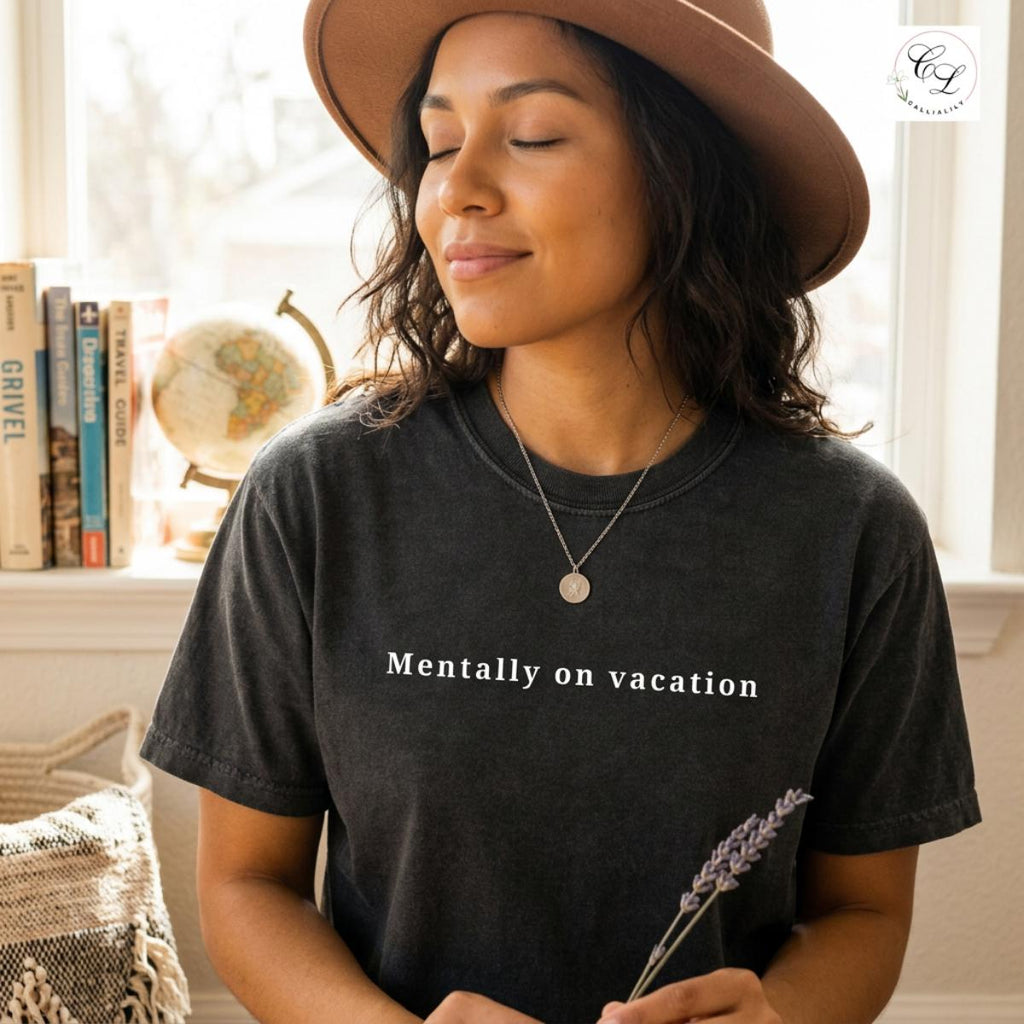 Mentally on Vacation T-shirt | Relaxed Text Tee, Travel Vibes